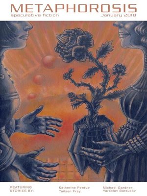 cover image of Metaphorosis January 2018